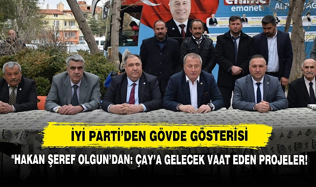 İyi Parti'den Gövde Gösterisi