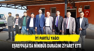 İYİ Partili Yağcı Eşrefpaşa'da Minibüs Durağını Ziyaret Etti