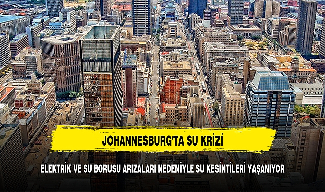 Johannesburg'ta Su Krizi: Elektrik ve Su Borusu Arızaları Nedeniyle Su Kesintileri Yaşanıyor