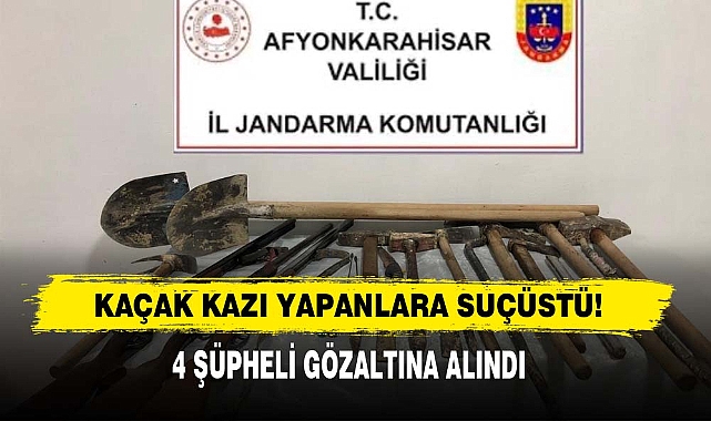 Kaçak Kazı Yapanlara Suçüstü!