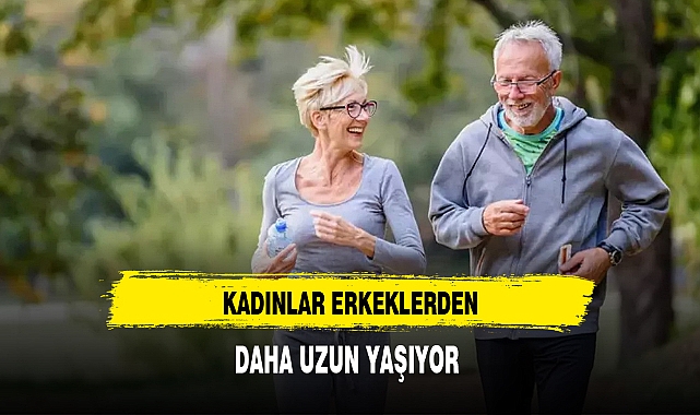 Kadınlar Erkeklerden Daha Uzun Yaşıyor