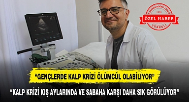 "KALP KRİZİ KIŞ AYLARINDA VE SABAHA KARŞI DAHA SIK GÖRÜLÜYOR"