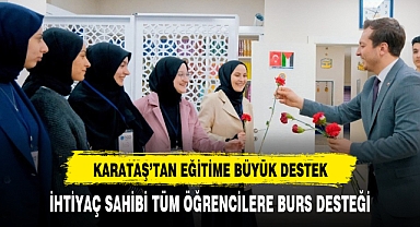 KARATAŞ'TAN EĞİTİME BÜYÜK DESTEK