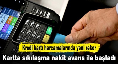 Kartta sıkılaşma nakit avans ile başladı