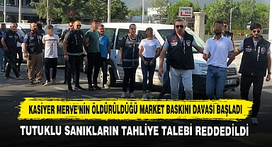 Kasiyer Merve'nin Öldürüldüğü Market Baskını Davası Başladı