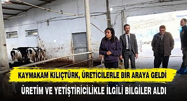 Kaymakam Kılıçtürk, Üreticilerle Bir Araya Geldi