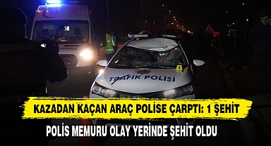 Kazadan Kaçan Araç Polise Çarptı: 1 Şehit