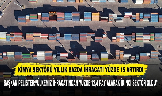 Kimya Sektörü Yıllık Bazda İhracatı Yüzde 15 Artırdı