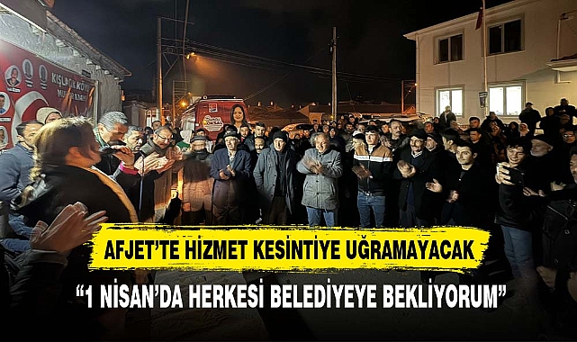 KÖKSAL: 1 NİSAN’DA HERKESİ BELEDİYEYE BEKLİYORUM