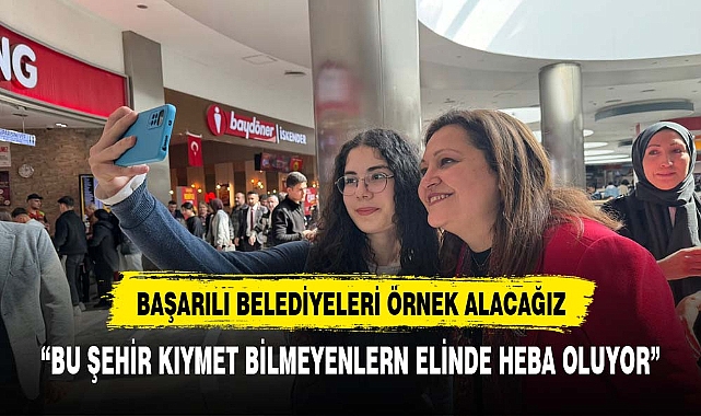 KÖKSAL "BU ŞEHİR KIYMET BİLMEYEN ELLERDE HEBA OLUYOR "