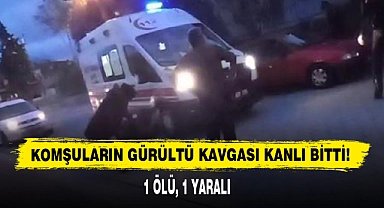 Komşuların Gürültü Kavgası Kanlı Bitti!