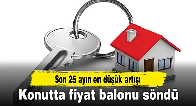 Konutta fiyat balonu söndü