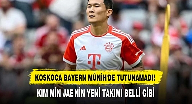Koskoca Bayern Münih'de tutunamadı! Kim Min Jae'nin yeni takımı belli gibi