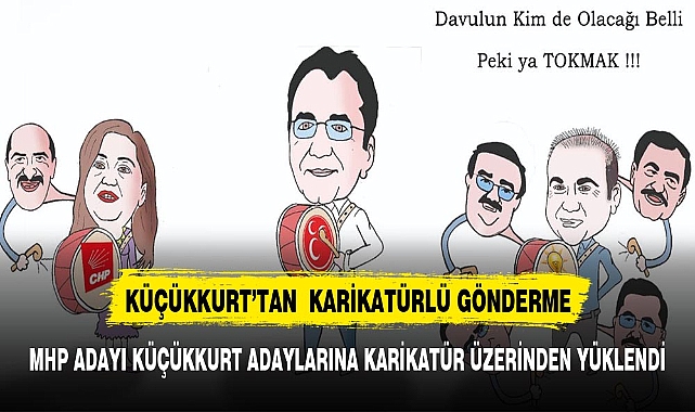 KÜÇÜKKURT'TAN RAKİPLERİNE KARİKATÜRLÜ GÖNDERME