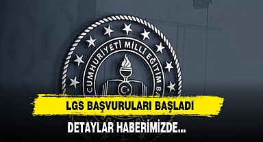 LGS Başvuruları Başladı