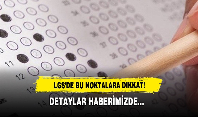 LGS'de Bu Noktalara Dikkat!