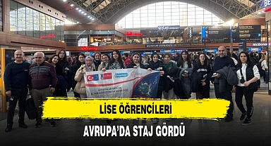 Lise Öğrencileri Avrupa'da Staj Gördü