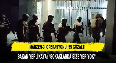 'Mahzen-3' Operasyonu: 55 Gözaltı