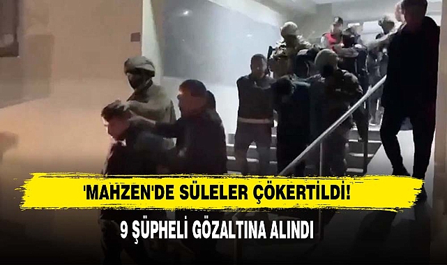 'Mahzen'de Süleler Çökertildi!
