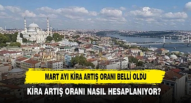 Mart Ayı Kira Artış Oranı Belli Oldu