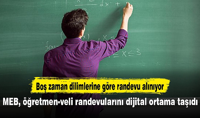 MEB, öğretmen-veli randevularını dijital ortama taşıdı