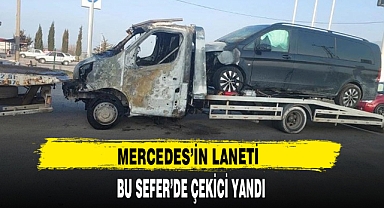 MERCEDES'İN LANETİ BU SEFER DE ÇEKİCİ YANDI