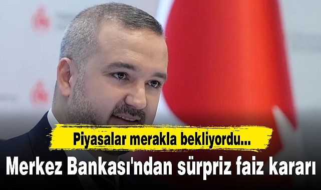 Merkez Bankası'ndan sürpriz faiz kararı