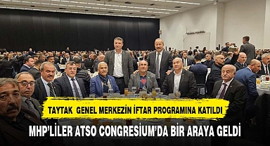 MHP AFYON TEŞKİLATI ANKARA'DA DÜZENENEN İFTAR PROGRAMINA KATILDI