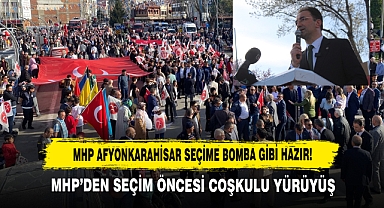 MHP Afyonkarahisar Seçime Bomba Gibi Hazır!