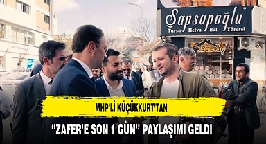 MHP'li Aday'dan ''Zafer'e Son 1 Gün'' Paylaşımı