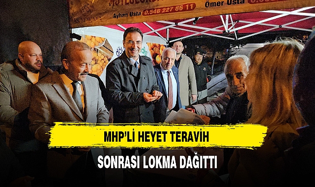 MHP'li Heyet Teravih Sonrası Lokma Dağıttı