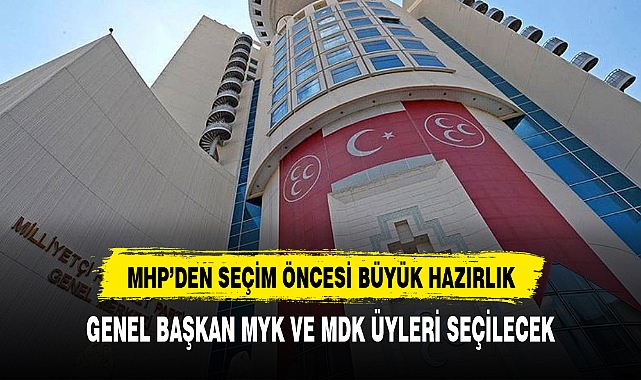 Milliyetçi Hareket Partisi  17 Mart'taki Kurultaya Hazırlanıyor