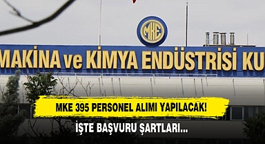 MKE 395 Personel Alımı Yapılacak! İşte Başvuru Şartları...
