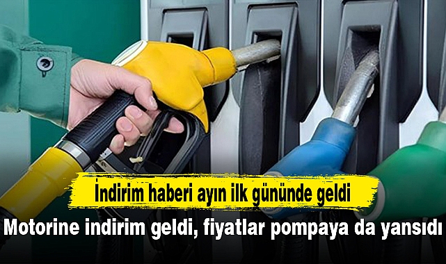 Motorine indirim geldi, fiyatlar pompaya da yansıdı