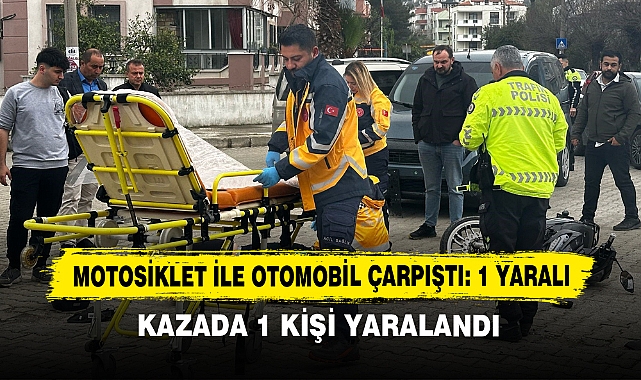 Motosiklet İle Otomobil Çarpıştı: 1 Yaralı