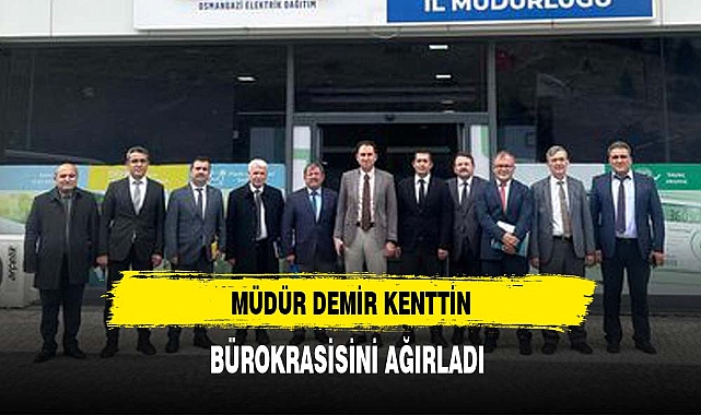 Müdür Demir Kenttin Bürokrasisini Ağırladı