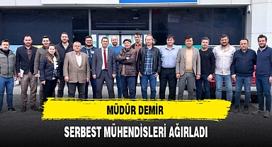 Müdür Demir Serbest Mühendisleri Ağırladı