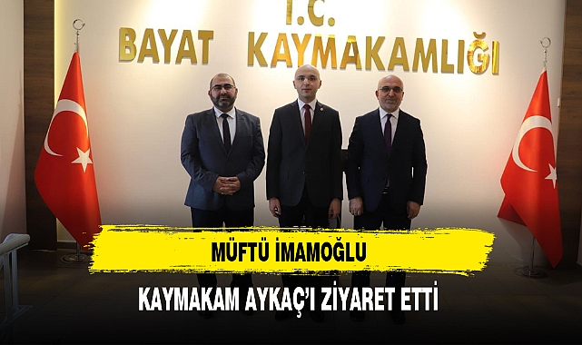 Müftü İmamoğlu Kaymakam Aykaç'ı Ziyaret Etti
