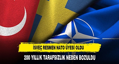 NATO'ya resmen katılan İsveç, 200 yıllık tarafsızlık politikası neden bitirdi?