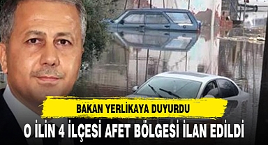 O İLİN 4 İLÇESİ AFET BÖLGESİ İLAN EDİLDİ