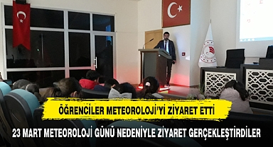 ÖĞRENCİLER METEOROLOJİ’Yİ ZİYARET ETTİLER