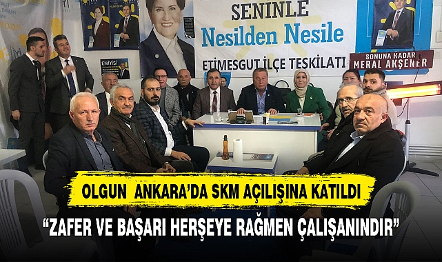 OLGUN ANKARA'DA COŞKU İLE KARŞILANDI