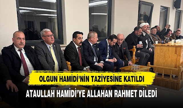 Olgun  Hamidi'nin cenazesine katıldı
