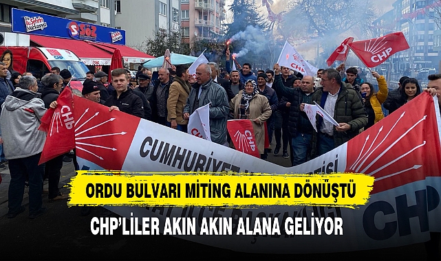 Ordu Bulvarı Miting Alanına Dönüştü