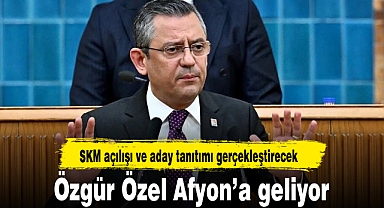 Özgür Özel Afyon'a geliyor