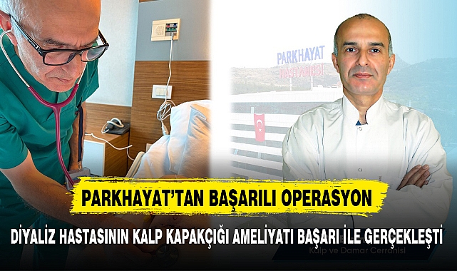 PARKHAYAT'TAN BAŞARILI OPERASYON