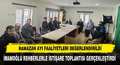 Ramazan Ayı Faaliyetleri Değerlendirildi