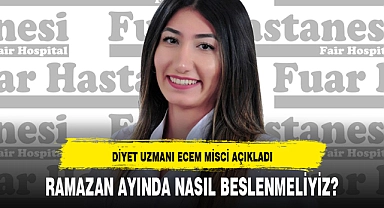 RAMAZAN AYINDA NASIL BESLENMELİYİZ?