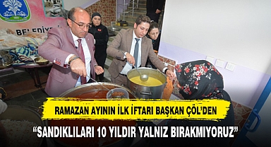 RAMAZAN AYININ İLK İFTAR YEMEĞİ BAŞKAN DR. MUSTAFA ÇÖL’DEN