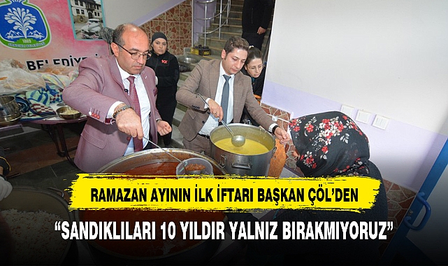 RAMAZAN AYININ İLK İFTAR YEMEĞİ BAŞKAN DR. MUSTAFA ÇÖL’DEN
